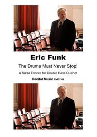 Eric Funk: The Drums Must Never Stop!