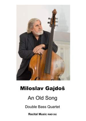 Miloslav Gajdos: An Old Song