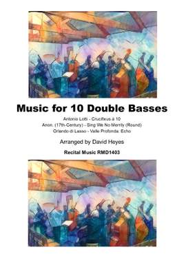 Antonio Lotti, Anon. (17th-century), Orlando di Lasso: Music for 10 Double Basses