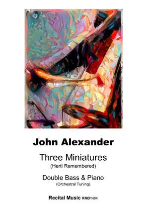 John Alexander: Three Miniatures