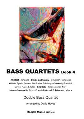 Johann Strauss II, J.S. Bach, Dmitry Bortniansky, Erik Satie, William Byrd, G.P. Telemann, Thomas Warren, William Boyce, James Nares, William Yates, Jonathan Battishill: Bass Quartets Book 4
