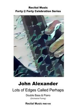 John Alexander: Lots of Edges Called Perhaps