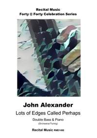 John Alexander: Lots of Edges Called Perhaps