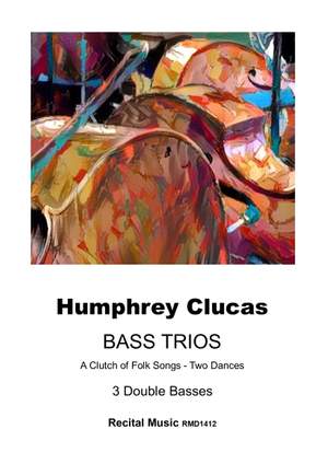 Humphrey Clucas: Bass Trios  