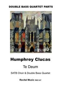 Humphrey Clucas: Te Deum
