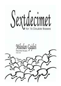 Miloslav Gajdos: Sextdecimet
