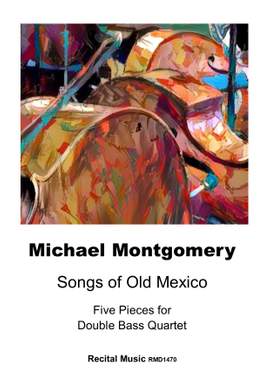 Michael Montgomery: Songs of Old Mexico