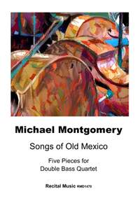 Michael Montgomery: Songs of Old Mexico