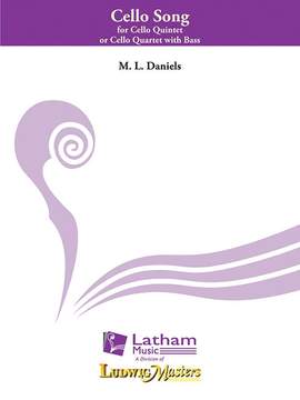 Daniels, M. L.: Cello Song for Violoncello Quintet