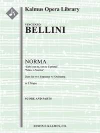 Bellini: Norma: Act II, Duetto (Soprano, Alto): Deh! Con Te; Mira, O Norma: [Original Key, F]