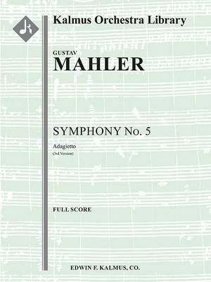 Mahler: Adagietto from Symphony No. 5 In C-Sharp Minor (3rd Version)