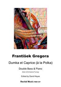 Frantisek Gregora: Dumka et Caprice (a la Polka)