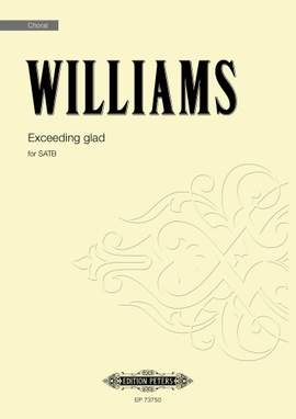 Williams, Roderick: Exceeding Glad (SATB)
