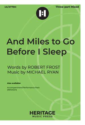 Michael Ryan: And Miles to Go Before I Sleep