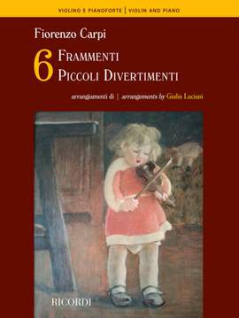 Fiorenzo Carpi: Sei frammenti - Sei piccoli Divertimenti