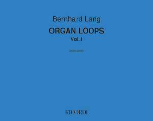 Bernhard Lang: Organ Loops