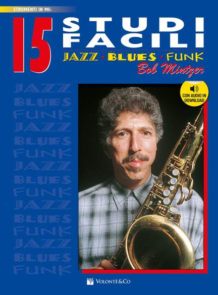Bob Mintzer: 15 Studi Facili Mi B + Audio