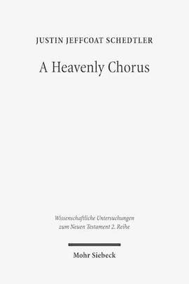 A Heavenly Chorus: The Dramatic Function of Revelation's Hymns