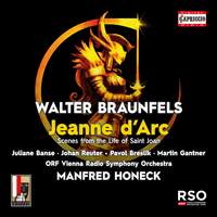 Walter Braunfels: Jeanne d'Arc
