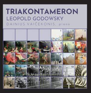 Leopold Godowsky: “Triakontameron” suite