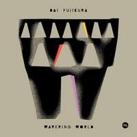 Dai Fujikura: Wavering World