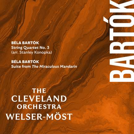 Bartók: String Quartet No. 3 & Suite from The Miraculous Mandarin