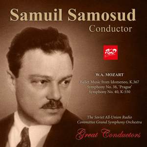 Samuel Samosud, conductor: MOZART - Ballet Music from Idomeneo, K.367 / Symphony No. 38, K504 'Prague' / Symphony No. 40, K-550