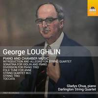 George Loughlin: Piano and Chamber Music