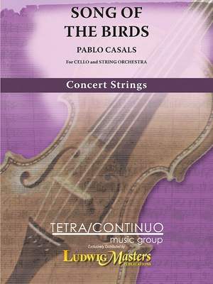 Casals, Pablo: Song of the Birds for Cello and Strings