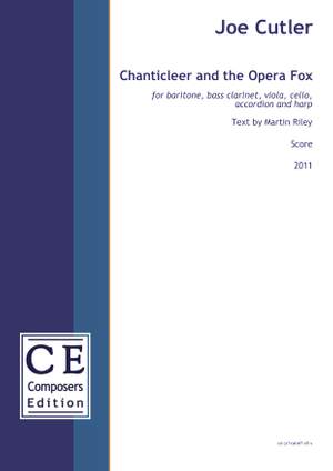 Cutler, Joe: Chanticleer and the Opera Fox