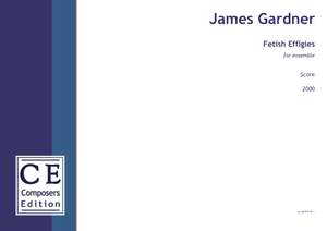 Gardner, James: Fetish Effigies