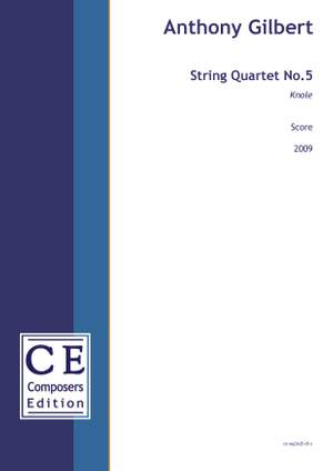 Gilbert, Anthony: String Quartet No.5