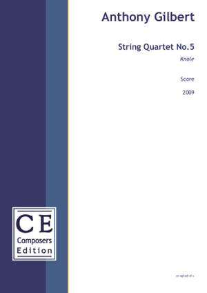 Gilbert, Anthony: String Quartet No.5