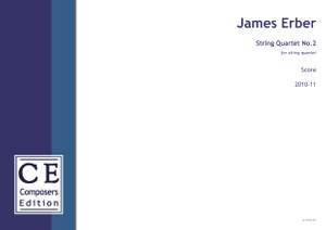 Erber, James: String Quartet No.2