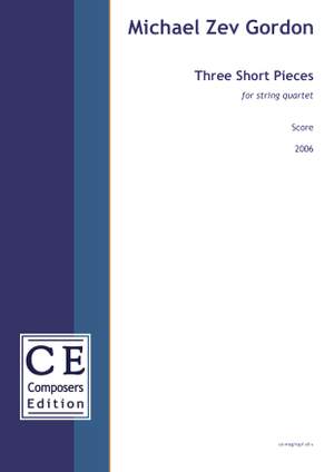 Gordon, Michael Zev: Three Short Pieces