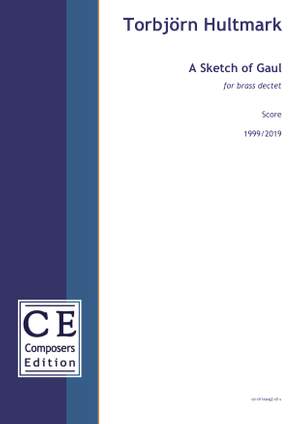 Hultmark, Torbjörn: A Sketch of Gaul (brass dectet version)