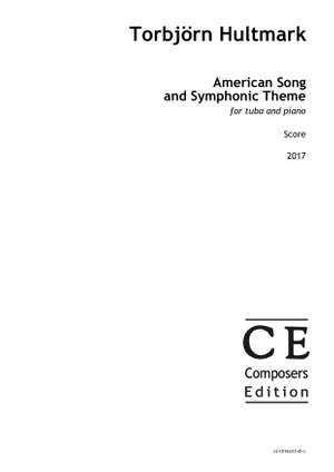 Hultmark, Torbjörn: American Song and Symphonic Theme (version for tuba)