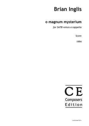 Inglis, Brian: o magnum mysterium (SATB version)