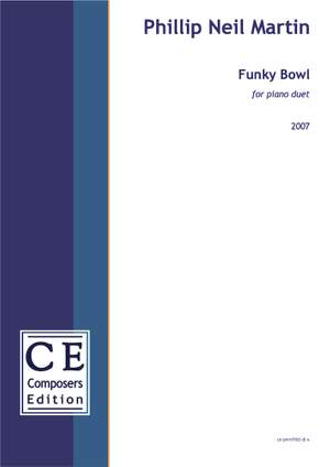 Martin, Phillip Neil: Funky Bowl (duet version)