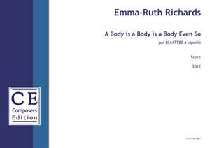 Richards, Emma-Ruth: A Body is a Body is a Body Even So