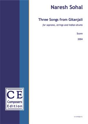 Sohal, Naresh: Three Songs from Gitanjali (version for soprano and strings)