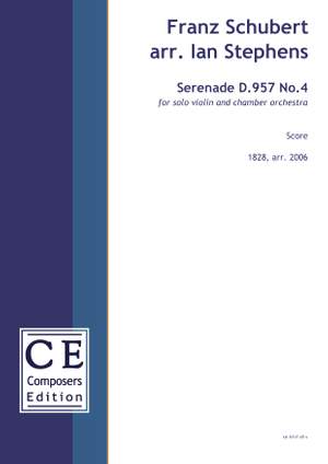 Stephens, Ian: Serenade D.957 No.4 (version for violin and string quartet)