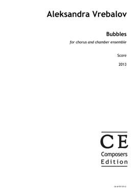 Vrebalov, Aleksandra: Bubbles (ensemble version)