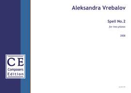 Vrebalov, Aleksandra: Spell No.2
