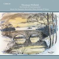 Thomas Pitfield: His Friends & Contemporaries - Music For Soprano, Recorder, Oboe, Strings & Harp
