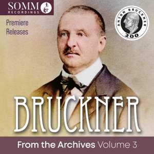 Bruckner From the Archives, Vol. 3