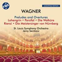 Richard Wagner: Preludes and Overtures From Lohengrin; Parsifal; Die Walküre; Rienzi; Die Meistersinger von Nürnberg