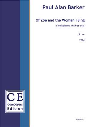 Barker, Paul Alan: Of Zoe and the Woman I Sing