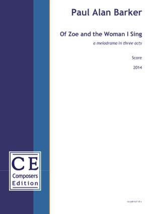 Barker, Paul Alan: Of Zoe and the Woman I Sing