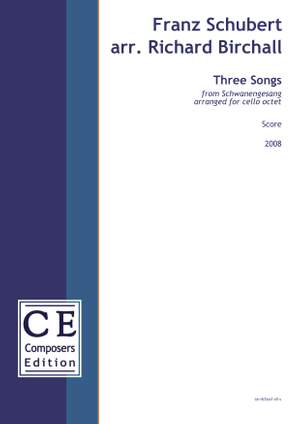 Birchall, Richard: Three Songs from Schwanengesang